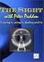 The Sight - Getting It, Using It, Dealing With It