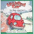 Little Red Car in the Snow (Little red car stories)