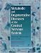 Metabolic and Degenerative Diseases of the Central Nervous System: Pathology, Biochemistry, and Genetics