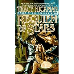 Song of the Stellar Wind #01: Requiem of Stars (Songs of the Stellar Wind/Tracy Hickman, Bk 1)