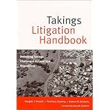 takings litigation handbook  defending takings challenges to land use regulations