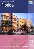 Drive Around Florida: Your Guide To Great Drives (Drive Around)