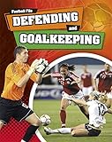 Defending and goalkeeping