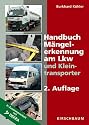 Handbuch M&auml;ngelerkennung am Lkw und Kleintransporter: In Zusammenarbeit mit DEKRA