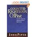 Counted Righteous in Christ: Should We Abandon the Imputation of Christ's Righteousness?