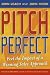 Pitch Perfect - Feel the Impact of a Winning Sales Approach