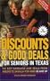 Discounts and Good Deals for Seniors in Texas: The Best Bargains and Deals from Abilene to Zavalla for Ages 50 and Up
