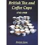 British Tea and Coffee Cups, 1745-1940 (Colour Album)