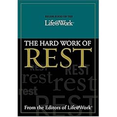 Hard Work of Rest (Life@work (Word))