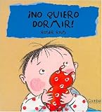 ?No Quiero Dormir! / I Don't Want to Go to Sleep! (Cucu Series)