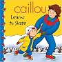 Caillou: Learns to Skate (Clubhouse series)