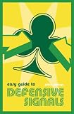 Easy Guide to Defensive Signals at Bridge