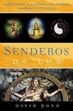 Senderos de Luz: Explorando el Budismo, Hinduismo, TaoÃ­smo y el Tantra (Spanish Edition)