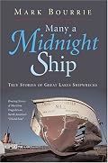 Many a Midnight Ship: True Stories of Great Lakes Shipwrecks