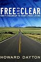 Free and Clear: God's Roadmap to Debt-Free Living