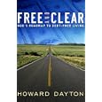 Free and Clear: God's Roadmap to Debt-Free Living