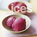 Book Ices: Sorbets, Granitas, Sherbets, and More