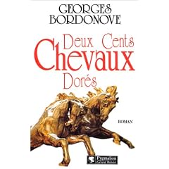 Deux cents chevaux dor�s