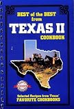 Best of the Best from Texas 2: Selected Recipes from Texas Favorite Cookbooks