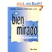 Bien mirado. Ein Spanischkurs f�r Fortgeschrittene: Bien mirado, Lehrbuch und Arbeitsbuch