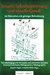 Sexuelle Selbstbestimmung und sexuelle Gewalt bei Menschen mit geistiger Behinderung