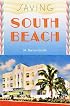 Saving South Beach (Florida History and Culture)