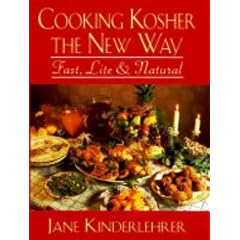 Cooking Kosher the New Way: Fast, Lite and Natural