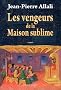 Les vengeurs de la Maison sublime