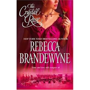 The Crystal Rose by Rebecca Brandewyne