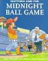 Matthew and the Midnight Ball Game (Matthew's Midnight Adventure Series)