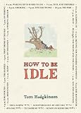 How to Be Idle