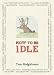 How to be Idle