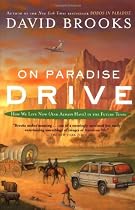 On Paradise Drive: How We Live Now (And Always Have) in the Future Tense