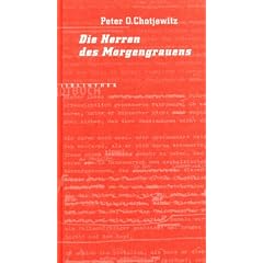 Die Herren des Morgengrauens. Romanfragment (Rotbuch Bibliothek) (Rotbuch Bibliothek)