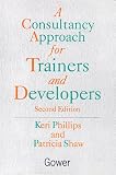 Review Gower Publishing Ltd  / A Consultancy Approach for Trainers and Developers