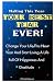 Making This Year Your Best Year Ever!: Personal Goal Setting Ideas And Strategies To Get You Motivated To Make Positive Change In Your Life