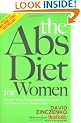 THE ABS DIET FOR WOMEN: The Six-Week Plan to Flatten Your Belly and Firm Up Your Body for Life