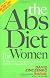 The Abs Diet for Women: The Six-Week Plan to Flatten Your Belly and Firm Up Your Body for Life