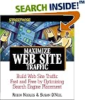 Streetwise Maximize Web Site Traffic: Build Web Site Traffic Fast and Free by Optimizing Search Engine Placement