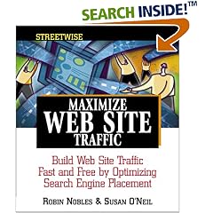 Streetwise Maximize Web Site Traffic (Streetwise Business Books)