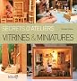 Vitrines et miniatures