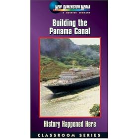 Building the Panama Canal [VHS]