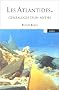 Les Atlantides : G�n�alogie d'un mythe