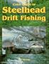 Color Guide to Steelhead Drift Fishing