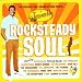 Rocksteady Soul: the Original Cool Sound of Duke Reid's Treasure Isle