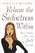 Release the Seductress Within: How to Seduce a Man...and Thrill You Both