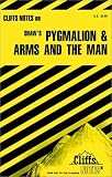 Pygmalion and Arms and the Man (Cliffs Notes)