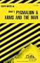 CliffsNotes on Shaw's Pygmalion and Arms and The Man