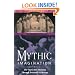 The Mythic Imagination: The Quest for Meaning Through Personal Mythology