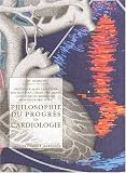 Philosophie du progr�s en cardiologie